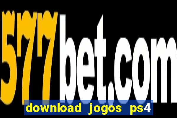 download jogos ps4 pkg pt-br