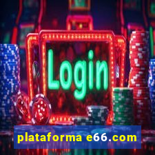 plataforma e66.com