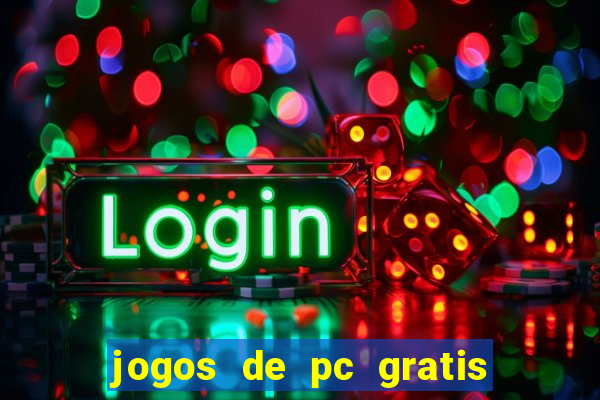 jogos de pc gratis para download