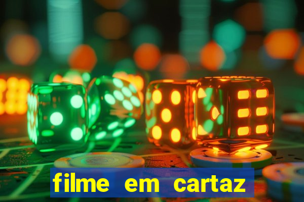 filme em cartaz cine araujo