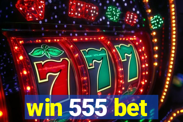 win 555 bet