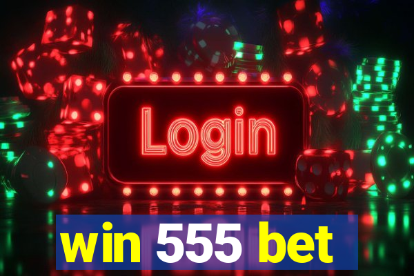 win 555 bet