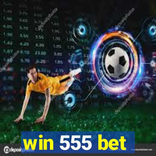 win 555 bet