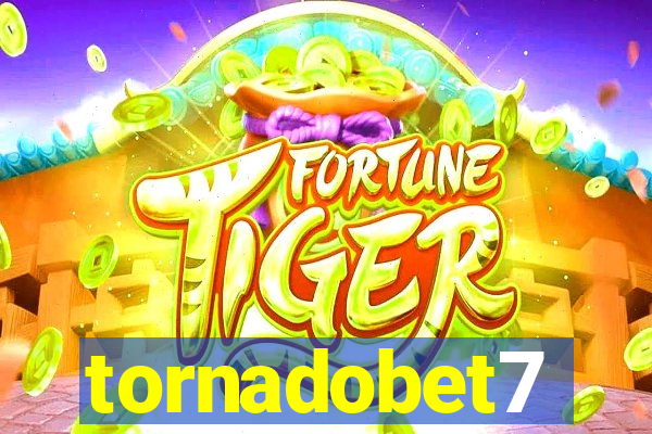 tornadobet7