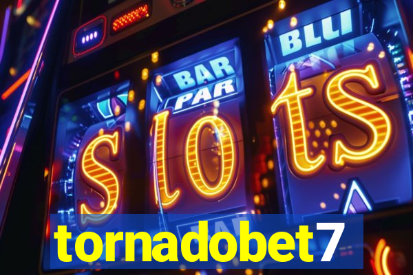 tornadobet7