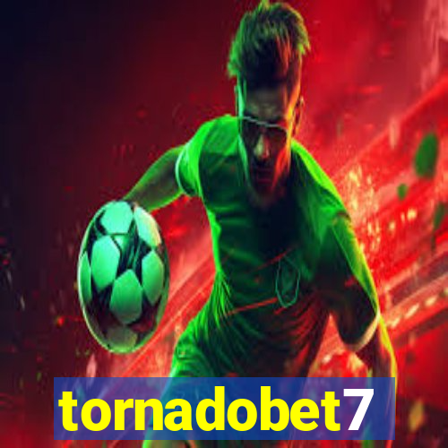 tornadobet7