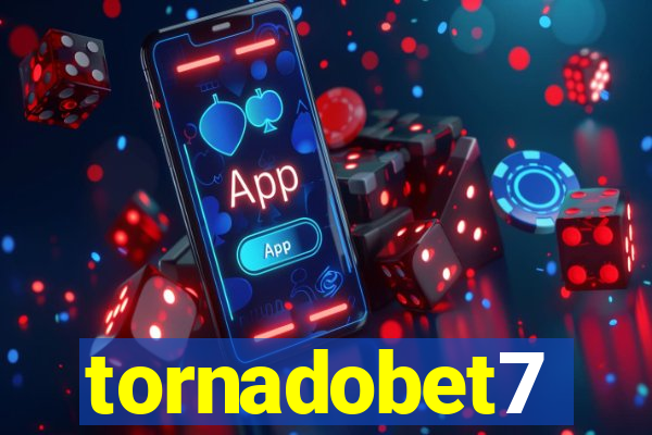 tornadobet7