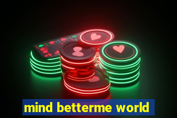 mind betterme world