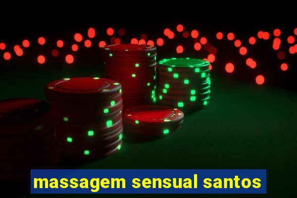 massagem sensual santos