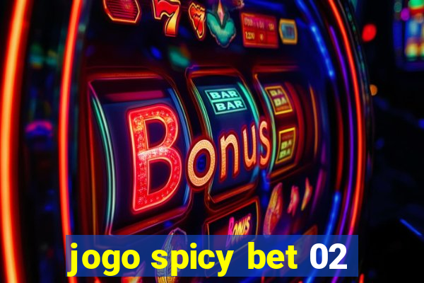 jogo spicy bet 02