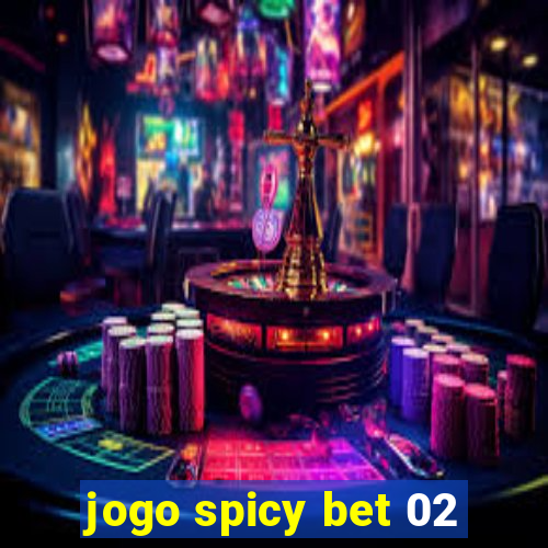 jogo spicy bet 02