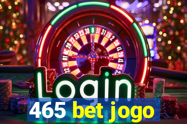 465 bet jogo