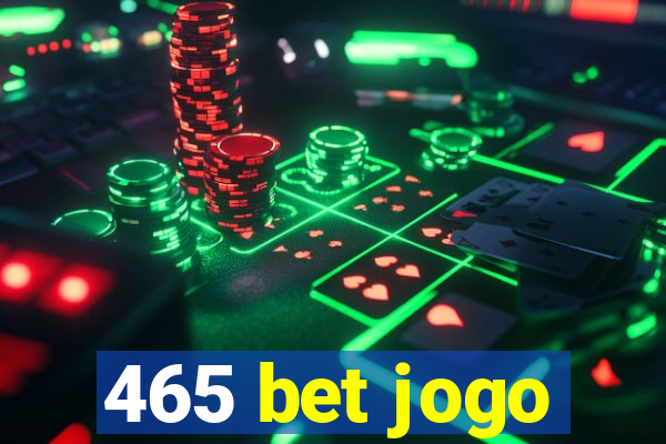 465 bet jogo