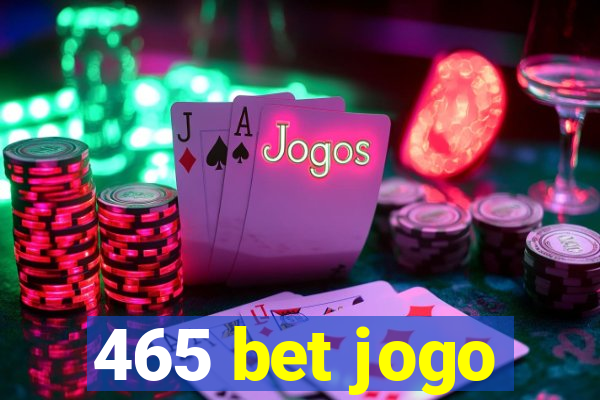 465 bet jogo