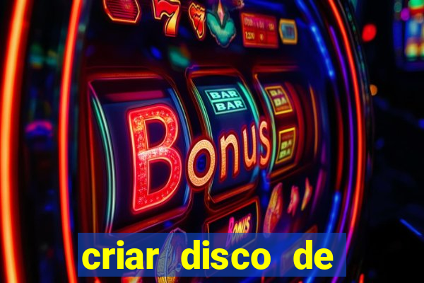 criar disco de boot windows