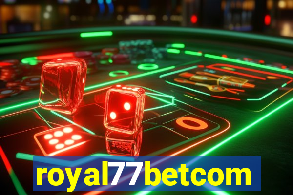 royal77betcom