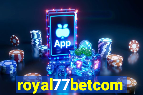 royal77betcom