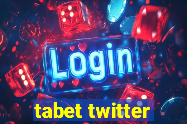 tabet twitter