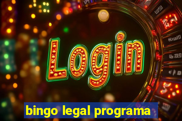 bingo legal programa