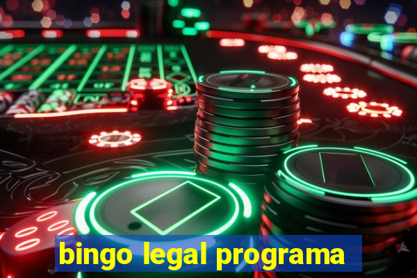 bingo legal programa