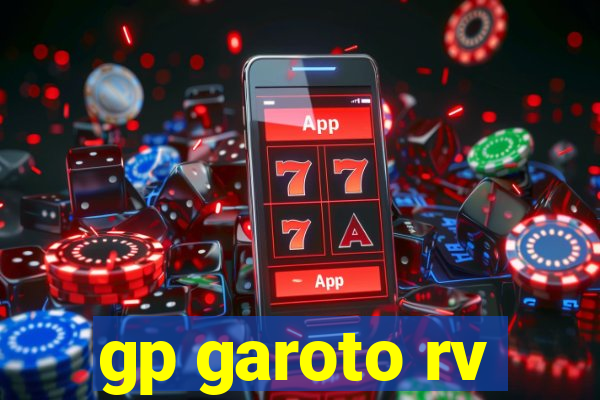 gp garoto rv