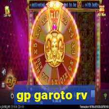 gp garoto rv