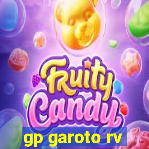 gp garoto rv