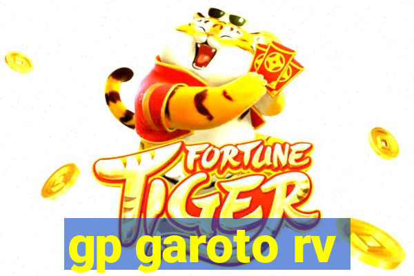 gp garoto rv