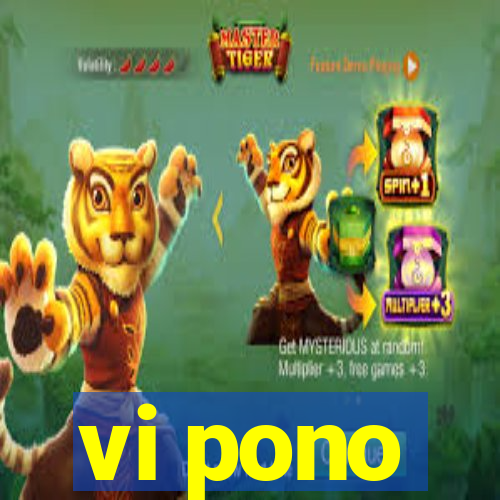 vi pono