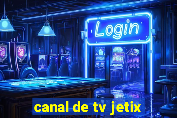 canal de tv jetix