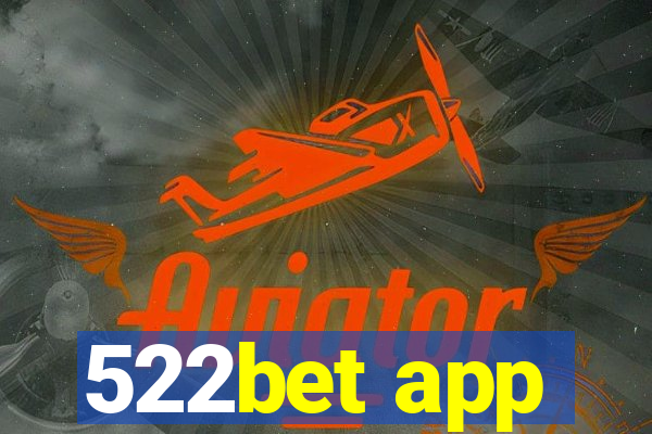 522bet app