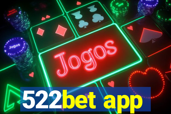 522bet app