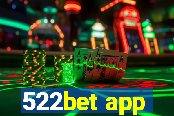 522bet app