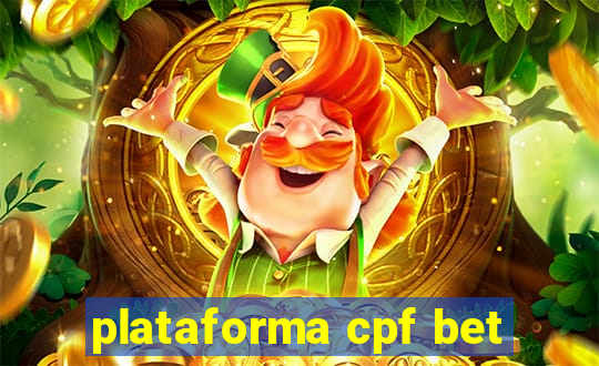 plataforma cpf bet