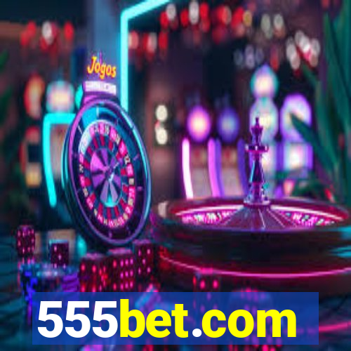 555bet.com