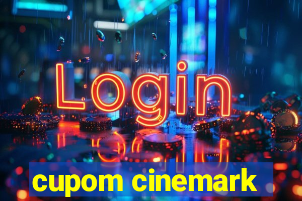 cupom cinemark