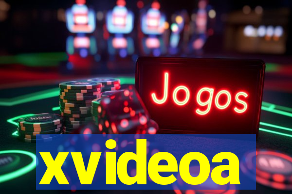 xvideoa