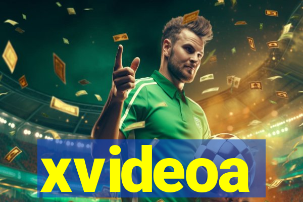 xvideoa