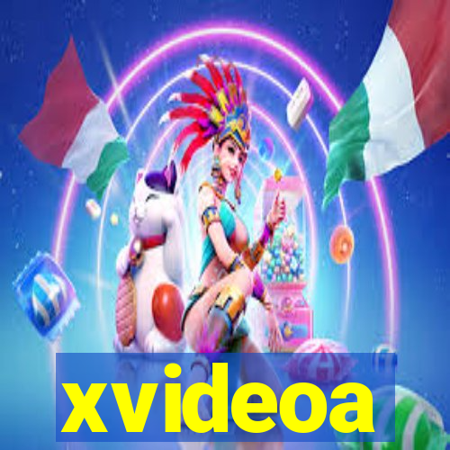 xvideoa