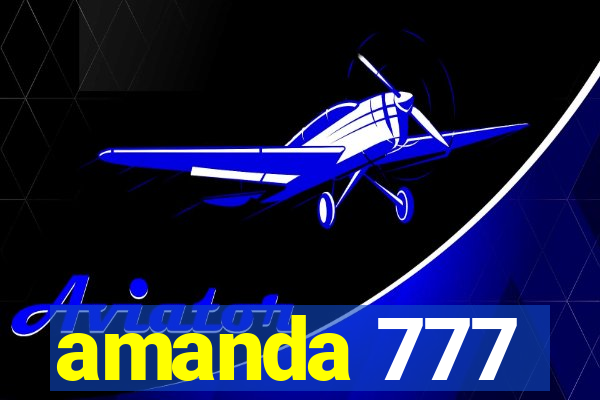 amanda 777