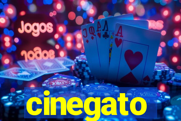 cinegato