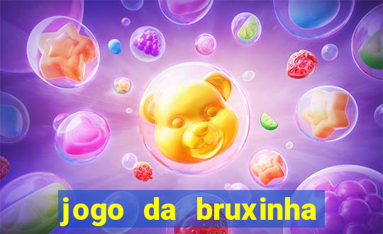 jogo da bruxinha que ganha dinheiro