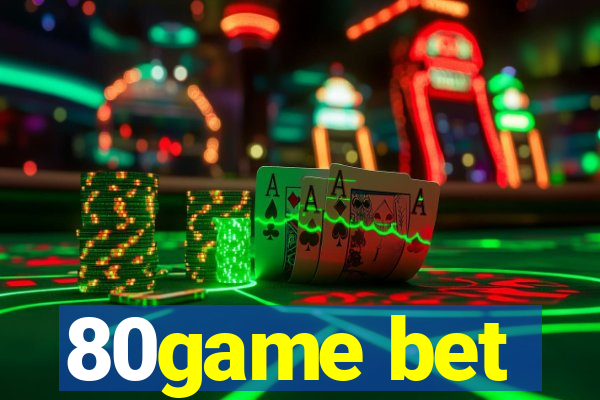 80game bet