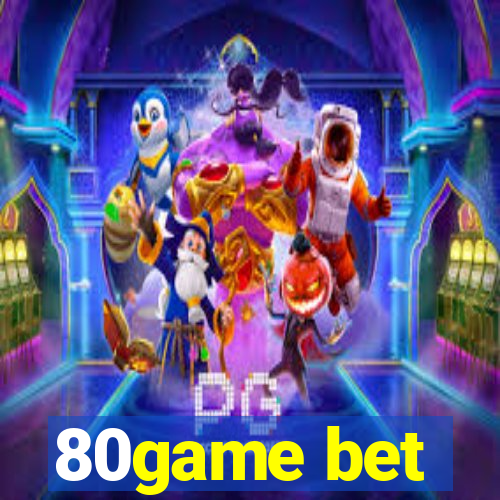 80game bet