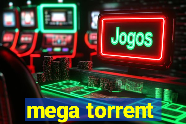 mega torrent