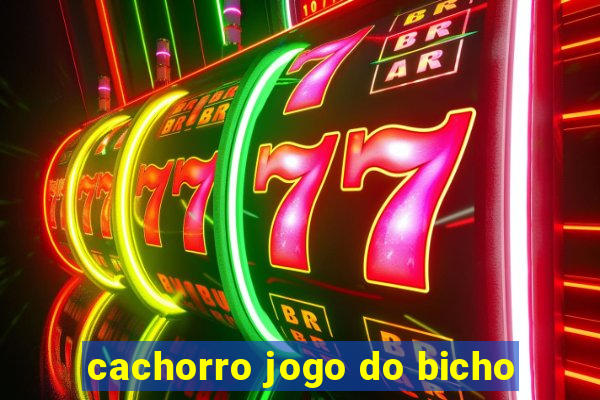 cachorro jogo do bicho