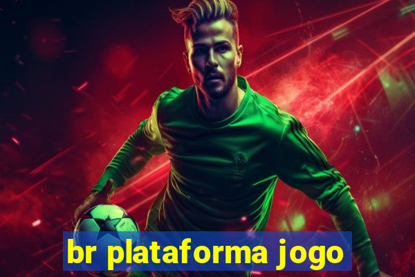 br plataforma jogo