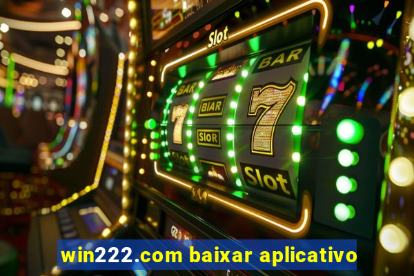 win222.com baixar aplicativo