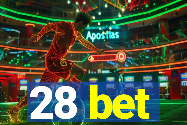 28 bet