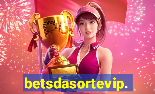 betsdasortevip.com